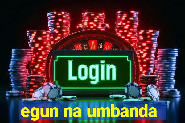 egun na umbanda